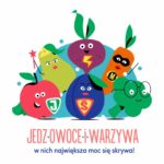 Rusza II edycja kampanii „Jedz Owoce i Warzywa – w nich największa moc się skryw